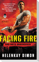 Facing Fire