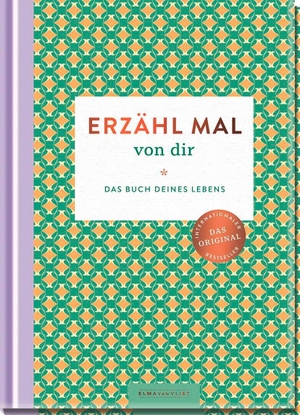 Vliet, Elma Van. Erzähl mal von dir - Das Buch deines Lebens. Elma van Vliet, 2026.