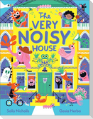 The Very Noisy House
