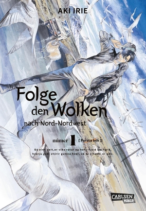 Irie, Aki. Folge den Wolken nach Nord-Nordwest 1. Carlsen Verlag GmbH, 2019.