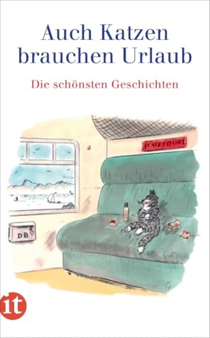 Dammel, Gesine (Hrsg.). Auch Katzen brauchen Urlaub - Die schönsten Geschichten. Insel Verlag GmbH, 2024.