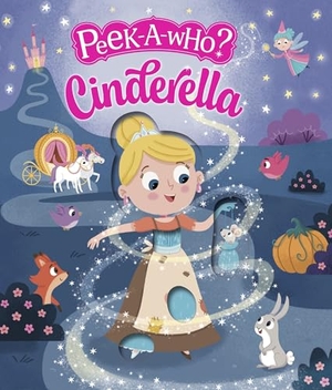 Martin, Louise. Peek-A-Who: Cinderella. Three Wishes, 2026.
