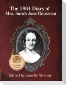 The 1864 Diary of Mrs. Sarah Jane Rousseau