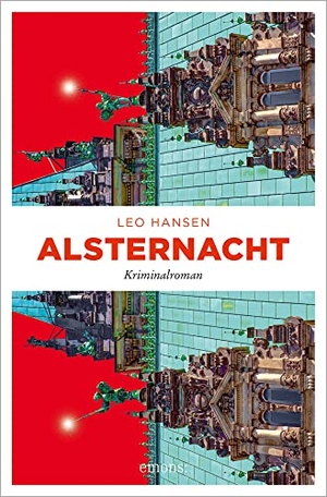 Hansen, Leo. Alsternacht - Kriminalroman. Emons Verlag, 2022.
