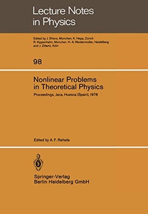 Ranada, A. F. (Hrsg.). Nonlinear Problems in Theoretical Physics - Proceedings of the IX G.I.F.T. International Seminar on Theoretical Physics, Held at Jaca, Huesca (Spain), June 1978. Springer Berlin Heidelberg, 1979.