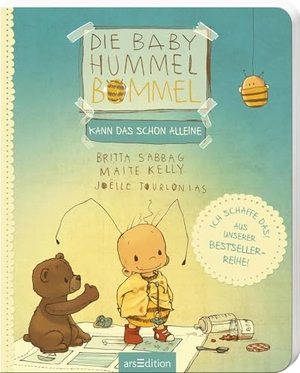 Sabbag, Britta / Maite Kelly. Die Baby Hummel Bommel kann das schon alleine. Ars Edition GmbH, 2021.