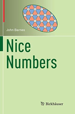 Barnes, John. Nice Numbers. Springer International Publishing, 2018.