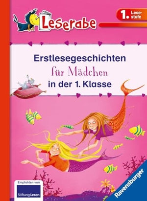 Reider, Katja. Erstlesegeschichten für Mädchen in der 1. Klasse - Leserabe 1. Klasse - Erstlesebuch für Kinder ab 6 Jahren. Ravensburger Verlag, 2014.