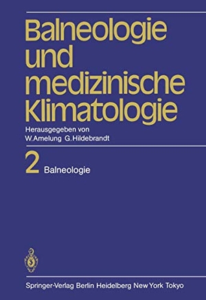 Amelung, W. / G. Hildebrandt (Hrsg.). Balneologie und medizinische Klimatologie - Band 2: Balneologie. Springer Berlin Heidelberg, 2011.