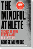 The Mindful Athlete: Second Edition
