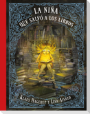 La Niña Que Salvó a Los Libros / The Girl Who Wanted to Save the Books