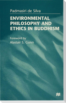 Environmental Philosophy and Ethics in Buddhism