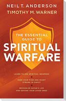 The Essential Guide to Spiritual Warfare
