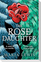 The Rose Daughter