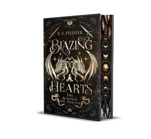 Pfeiffer, B. E. / Hannah Sternjakob. Blazing Hearts - Das Schicksal der Drachen - Spicy Why Choose Romantasy im Reich des Drachenkönigs. WunderZeilen Verlag GbR, 2025.