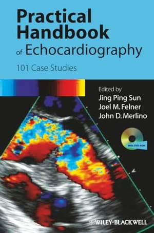 Sun. Handbook Echocardiography. John Wiley & Sons, 2010.