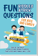 Fun Riddles and Trick Questions for Kids and Family