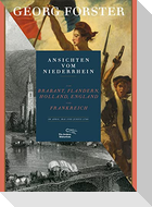 Ansichten vom Niederrhein, von Brabant, Flandern, Holland, England und Frankreich im April, Mai und Junius 1790