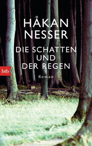 Nesser, Håkan. Die Schatten und der Regen. btb Taschenbuch, 2015.