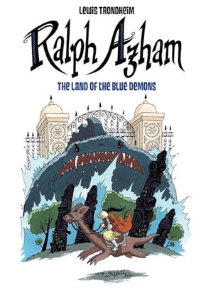 Trondheim, Lewis. Ralph Azham Vol. 2 - The Land of the Blue Demons. Papercutz, 2022.
