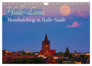 Wasilewski, Martin. Halle-Luna - Mondsüchtig in Halle-Saale (Wandkalender 2024 DIN A4 quer), CALVENDO Monatskalender - Halle-Saale im Bann des Mondes. Calvendo, 2023.