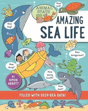Abbott, Simon. Animal Stats: Sea Life. Hachette Children's Group, 2025.