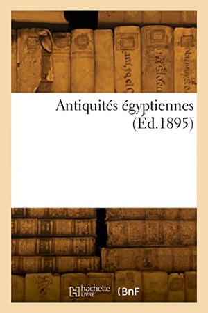 Rollin, Camille. Antiquités égyptiennes. Hachette Livre, 2022.