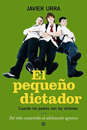 Urra, Javier. El pequeño dictador : cuando los padres son las víctimas del niño consentido al adolescente agresivo. La Esfera de los Libros, S.L., 2006.