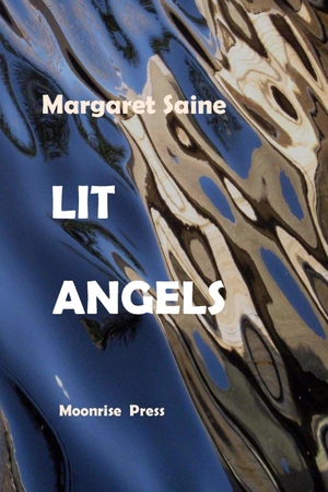 Saine, Margaret. Lit Angels. Moonrise Press, 2017.