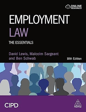 Lewis, David / Sargeant, Malcolm et al. Employment Law - The Essentials. CIPD, 2023.