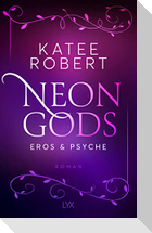 Neon Gods - Eros & Psyche