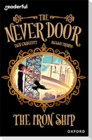 Readerful Independent Library: Oxford Reading Level 20: The Never Door: The Iron Ship