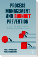 Process Management and Burnout Prevention