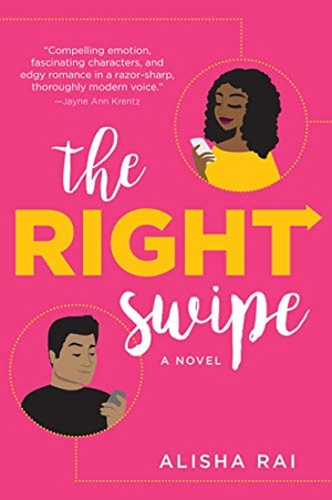 Rai, Alisha. Right Swipe, The. HarperCollins, 2024.