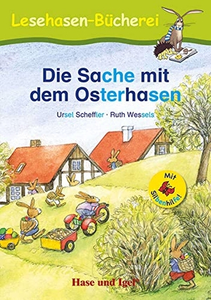 Scheffler, Ursel. Die Sache mit dem Osterhasen / Silbenhilfe - Schulausgabe. Hase und Igel Verlag GmbH, 2022.