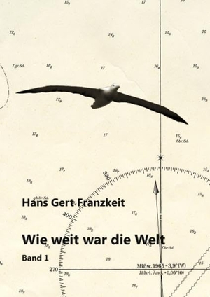 Franzkeit, Hans Gert. Wie weit war die Welt - Band 1. Books on Demand, 2011.