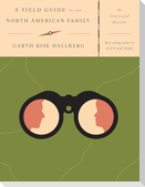 A Field Guide to the North American Family