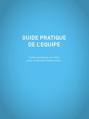 Gumbel, Nicky. Alpha Director's Handbook, French Edition. Harperchristian Resources, 2017.