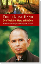 Die Welt ins Herz schließen