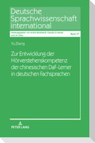 Zur Entwicklung der Hörverstehenskompetenz der chinesischen DaF-Lerner in deutschen Fachsprachen
