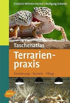 Henkel, Friedrich Wilhelm / Wolfgang Schmidt. Taschenatlas Terrarienpraxis - Einrichtung, Technik, Pflege. Ulmer Eugen Verlag, 2011.
