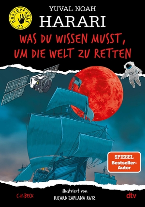 Harari, Yuval Noah. Was du wissen musst, um die Welt zu retten - Unstoppable Us 4. dtv Verlagsgesellschaft, 2026.