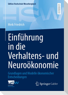 Einführung in die Verhaltens- und Neuroökonomie