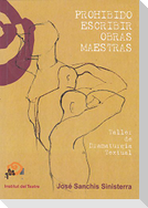 Prohibido escribir obras maestras
