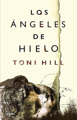 Hill, Toni. Los Ángeles de Hielo / Ice Angels. Prh Grupo Editorial, 2016.