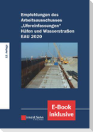 Empfehlungen des Arbeitsausschusses "Ufereinfassungen" Häfen und Wasserstraßen E AU 2020