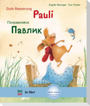 Gute Besserung Paul. Kinderbuch Deutsch-Russisch mit MP3-Hörbuch zum Herunterladen