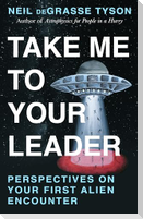 Take Me To Your Leader