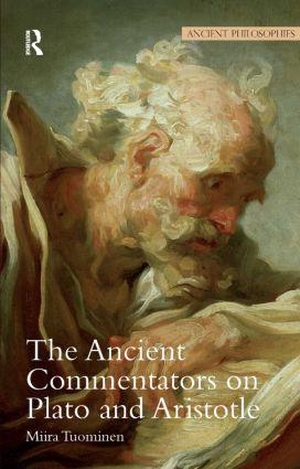 Tuominen, Miira. The Ancient Commentators on Plato and Aristotle. Taylor & Francis, 2009.