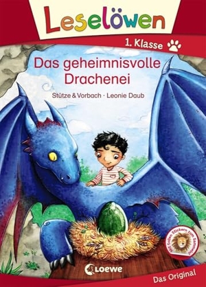 Stütze & Vorbach. Leselöwen 1. Klasse - Das geheimnisvolle Drachenei - Erstlesebuch für Kinder ab 6 Jahre. Loewe Verlag GmbH, 2018.